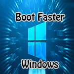 Boot Fast your Windows