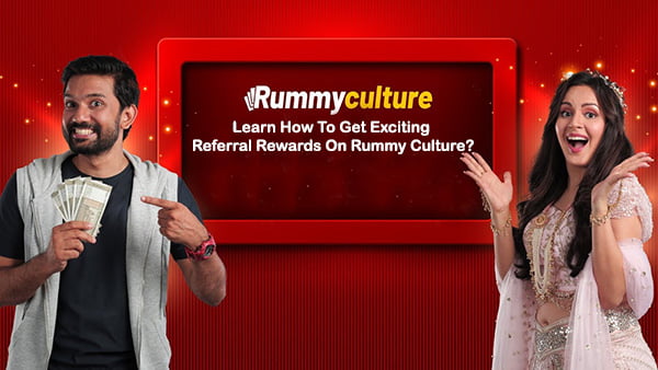 Learn How To Get Exciting Referral Rewards On Rummy Culture?